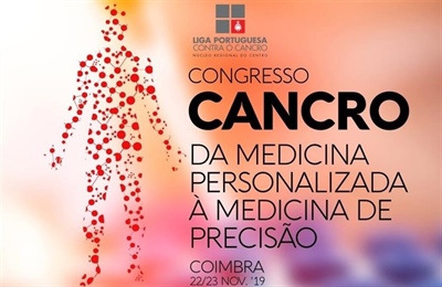 Congresso "Cancro: da medicina personalizada à medicina de precisão"