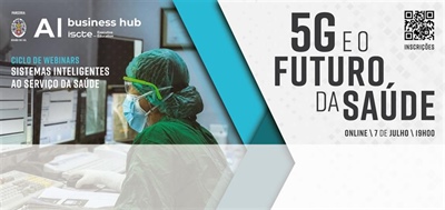 Reveja o debate «5G e o futuro da saúde»